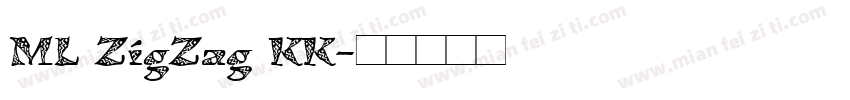 ML ZigZag KK字体转换